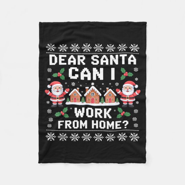 Dear Santa Can I Work From Home Ugly Christmas Swe Fleecefilt (Framsidan)