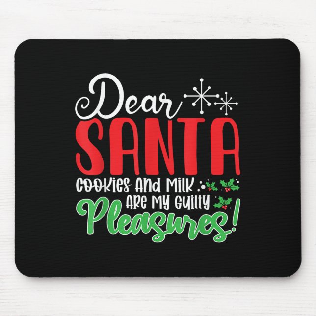 Dear Santa Cookies And Milk Are My Guilty Pleasure Musmatta (Framsidan)