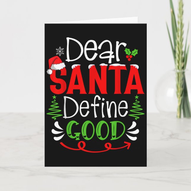 Dear Santa Define Good Christmas Humor Quotes Fami Kort (Framsida)