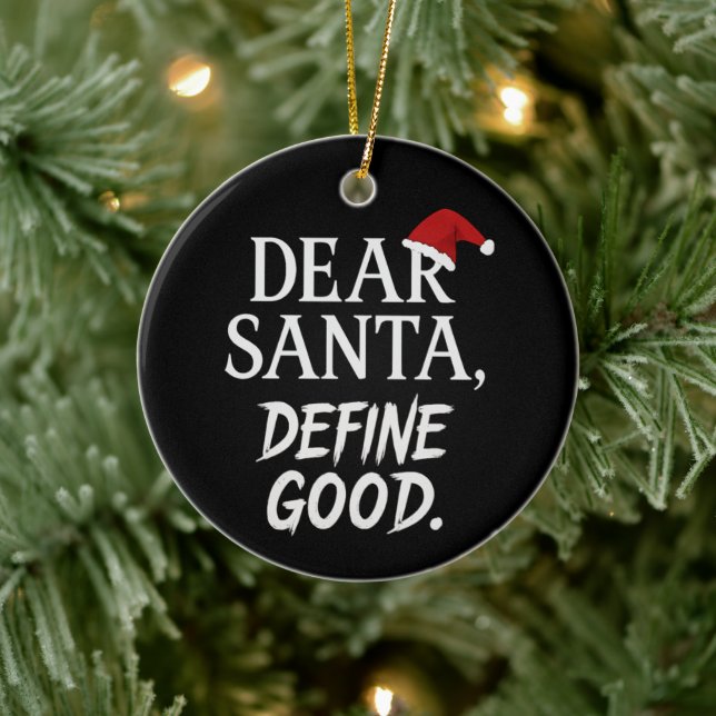 Dear Santa, Define Good | Funny Dark Christmas Julgransprydnad Keramik (Träd)