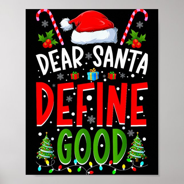 Dear Santa Define Good Matching Christmas Family S Poster (Framsidan)