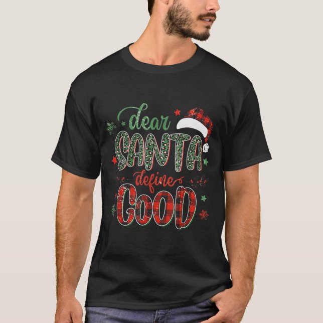 Dear Santa Define Good Tee Funny Christmas Matchin (Framsida)