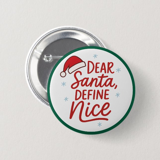 Dear Santa, Define Nice, Funny Christmas Quote Knapp (Framsida & baksida)