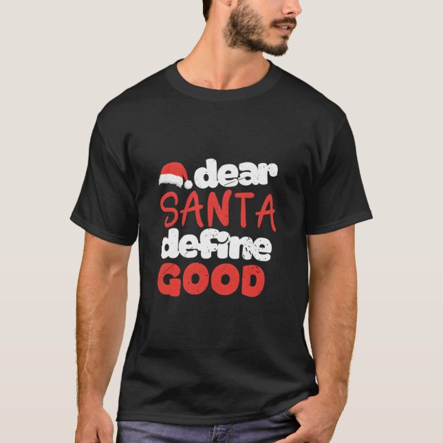 Dear Santa Define T Shirt (Framsida)
