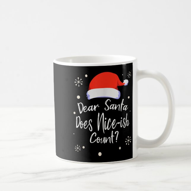 Dear Santa Does Nice-ish Count Funny Christmas Jok Kaffemugg (Höger)