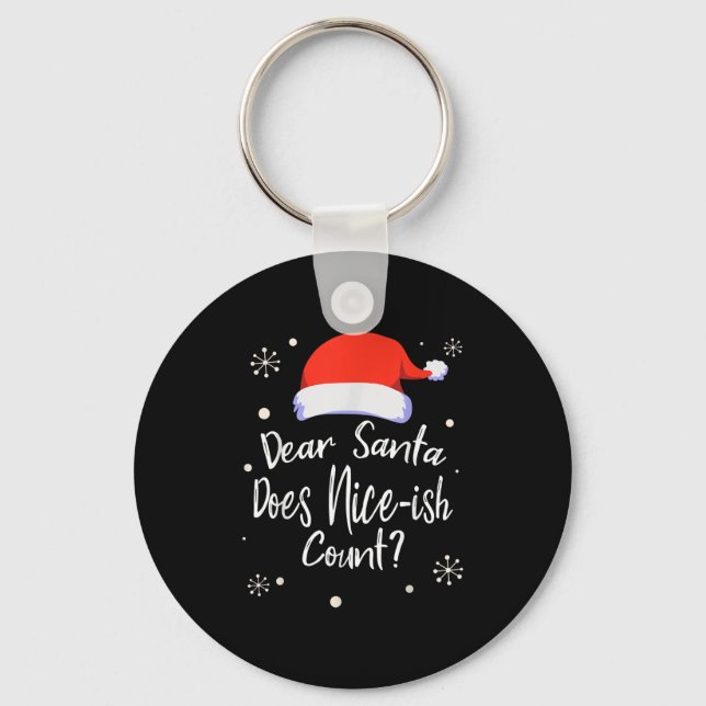 Dear Santa Does Nice-ish Count Funny Christmas Jok Nyckelring (Framsida)