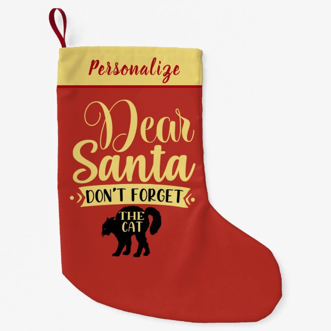 Dear Santa Don’t Forget The Cat Quote Personalized Liten Julstrumpa (Framsidan)