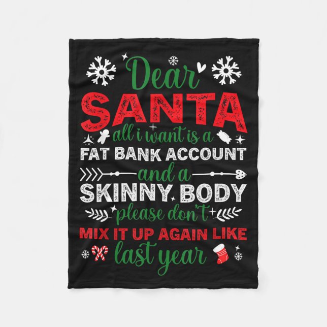 Dear Santa Fat Bank Account Skinny Body Funny Chri Fleecefilt (Framsidan)