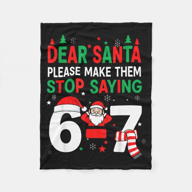 Dear Santa, Funny 67 Six Seven Christmas 6-7 Men W Fleecefilt (Framsidan)