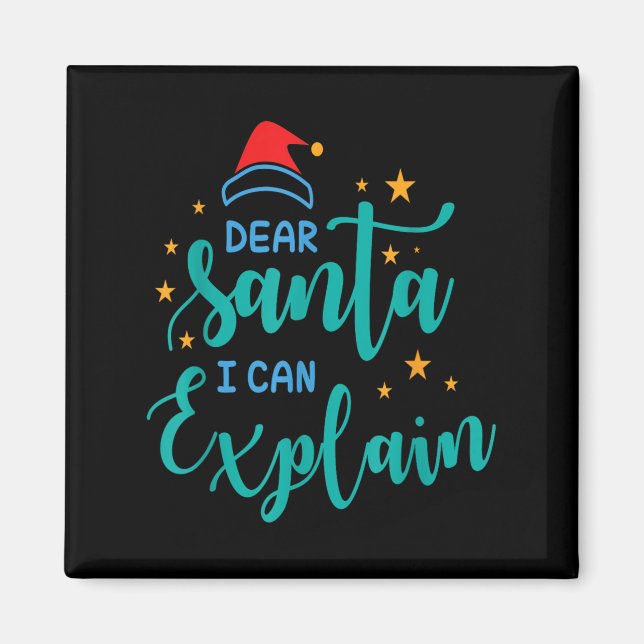 Dear Santa I Can And Explain Quote  Magnet (Framsidan)