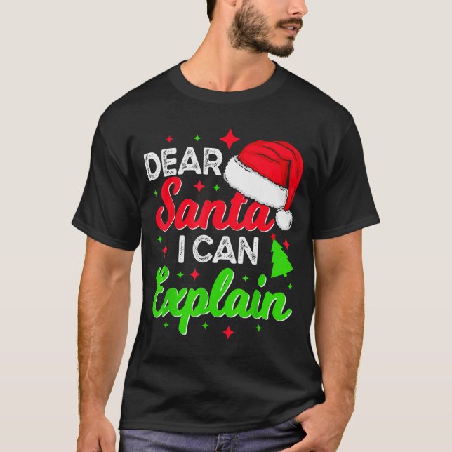 Dear Santa I Can Explain Funny Christmas Joke Sant T Shirt (Framsida)