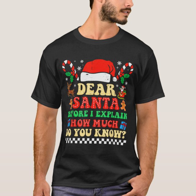 Dear Santa I Can Explain Funny Christmas Xmas Squa T Shirt (Framsida)