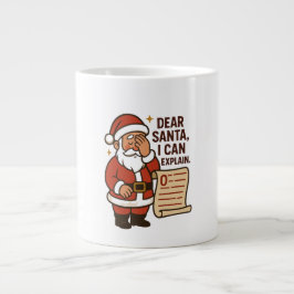 Dear Santa, I Can Explain Funny Mug Jumbo Mugg