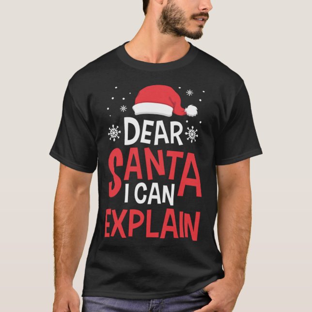 Dear Santa I Can Explain Naughty Children Christma T Shirt (Framsida)