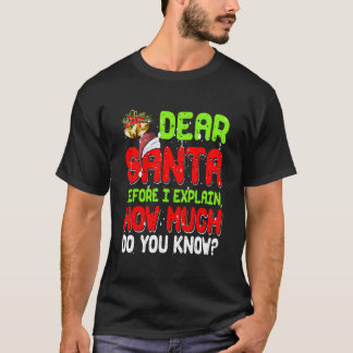 Dear Santa I Can Explain Pajama For T Shirt