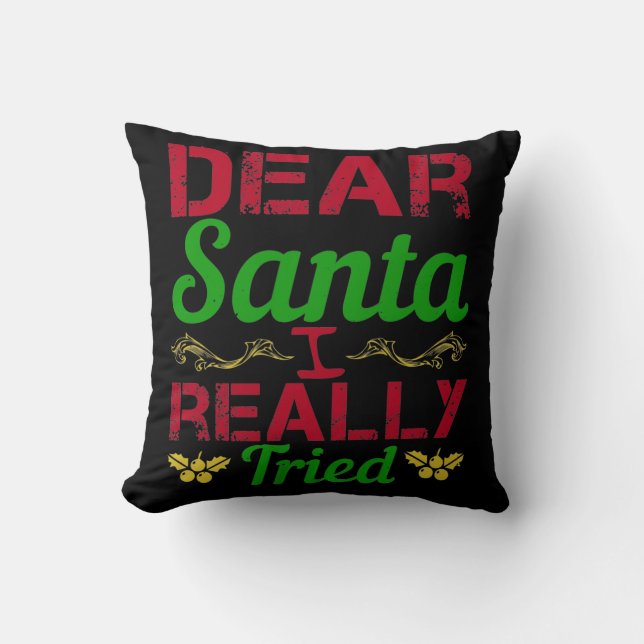 Dear Santa, I Really Tried Kudde (Framsida)