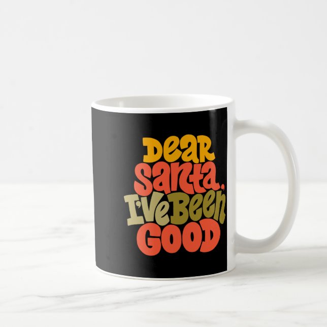 Dear Santa I Ve Been Good Design T Shirt  Kaffemugg (Höger)