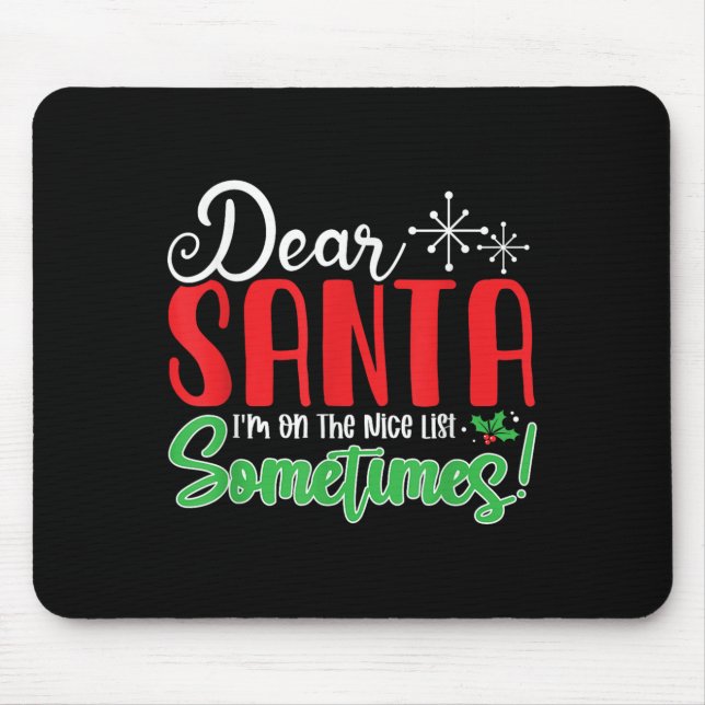 Dear Santa I'm On Nice List Sometimes! Funny Chris Musmatta (Framsidan)