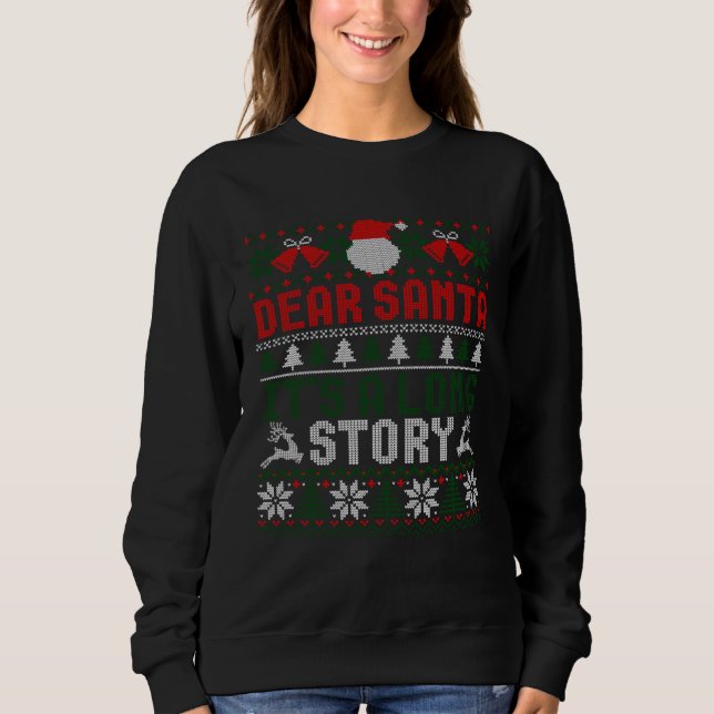 Dear Santa It s A Long Story Ugly Christmas Xmas S T Shirt (Framsida)