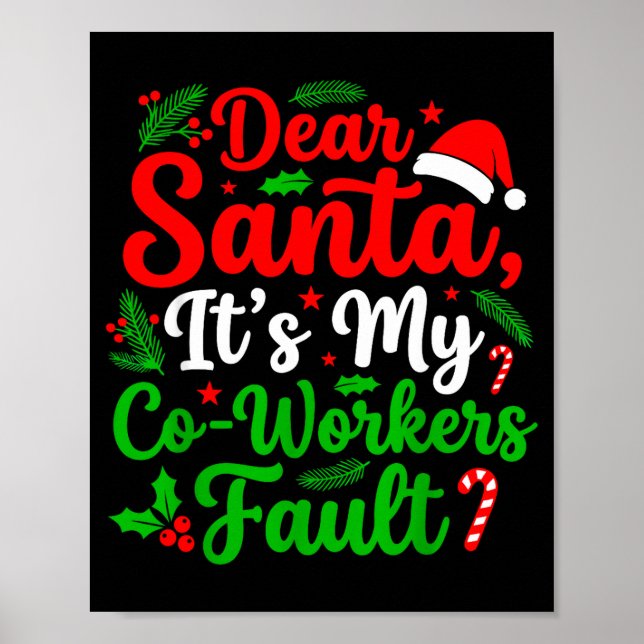 Dear Santa It's My Co-workers Fault Funny Christma Poster (Framsidan)
