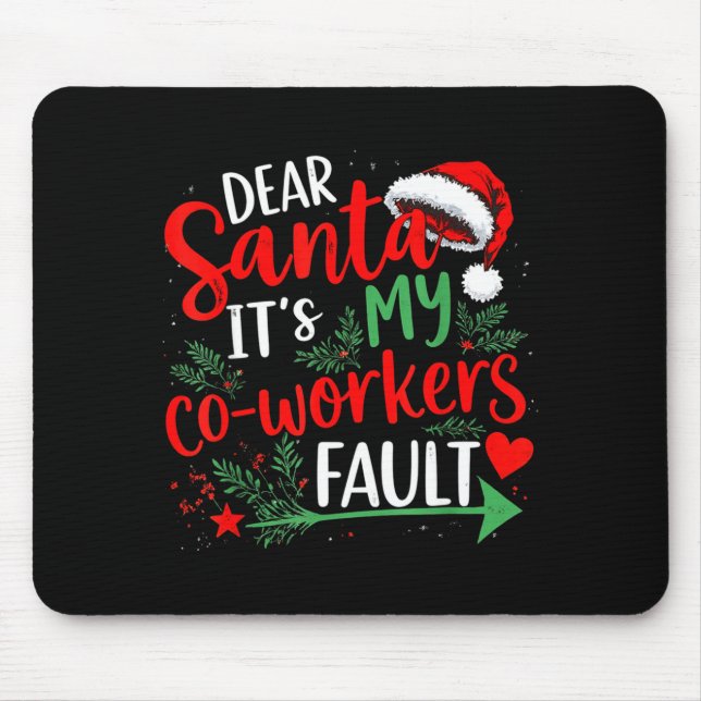 Dear Santa It's My Coworker's Fault Christmas 2025 Musmatta (Framsidan)