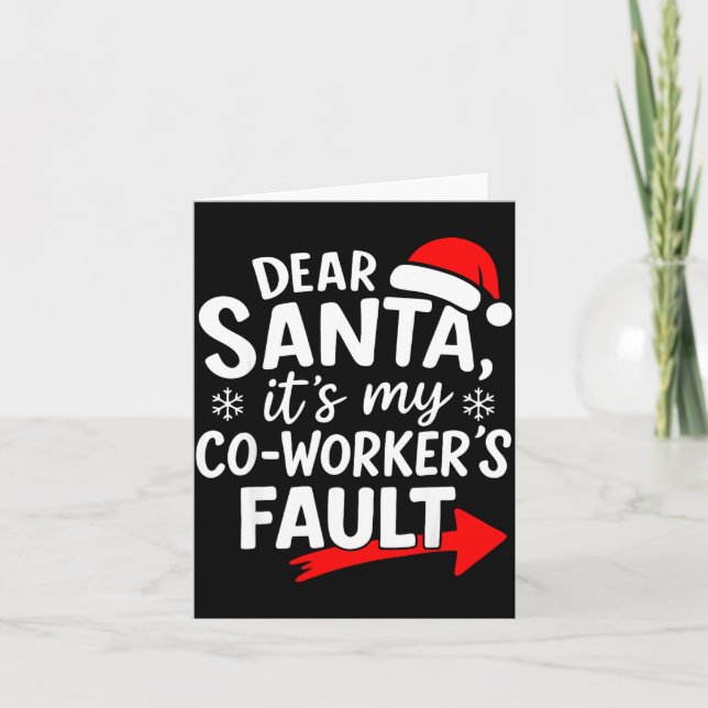 Dear Santa It's My Coworker's Fault I'm The Cowork Kort (Framsida)