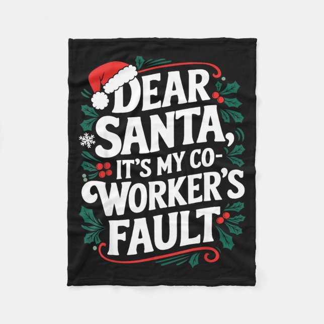 Dear Santa It's My Coworker's Fault Santa Hat Holi Fleecefilt (Framsidan)