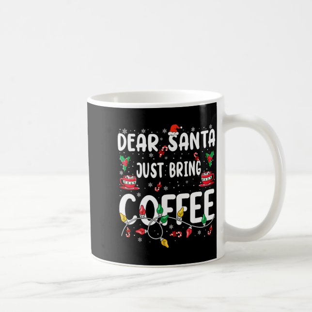 Dear Santa Just Bring Coffee Christmas Coffee Love Kaffemugg (Höger)