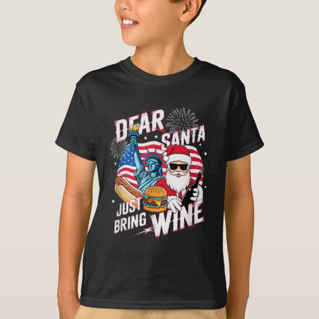 Dear Santa Just Bring Wine For Christmas  T Shirt (Framsida)