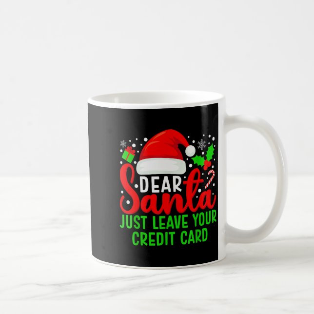 Dear Santa Just Leave Your Credit Card Family Chri Kaffemugg (Höger)
