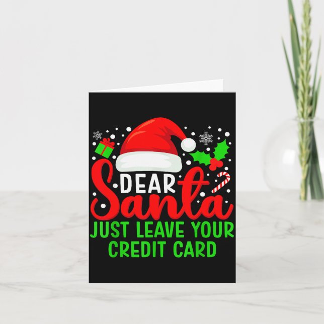 Dear Santa Just Leave Your Credit Card Family Chri Kort (Framsida)