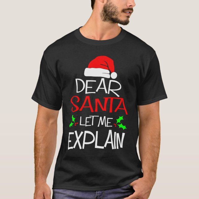 Dear Santa Let Me Explain  Christmas Vacation T Shirt (Framsida)