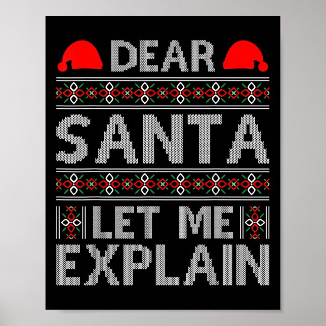 Dear Santa Let Me Explain Funny Christmas Quotes  Poster (Framsidan)