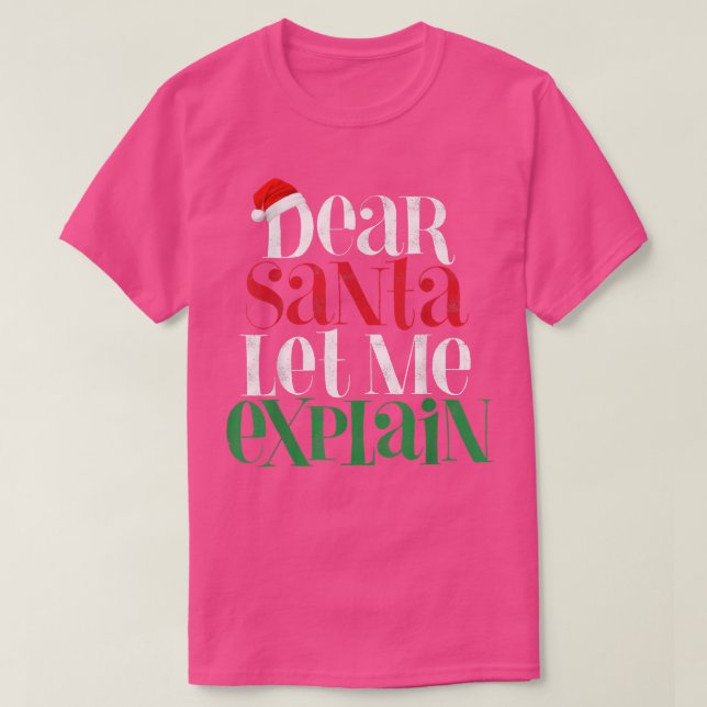 Dear Santa Lets Me Eplain Funny Christmas Pajama C T Shirt (Design framsida)