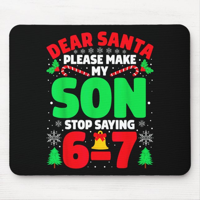 Dear Santa Make My Son Stop Saying 6-7 Funny Chris Musmatta (Framsidan)