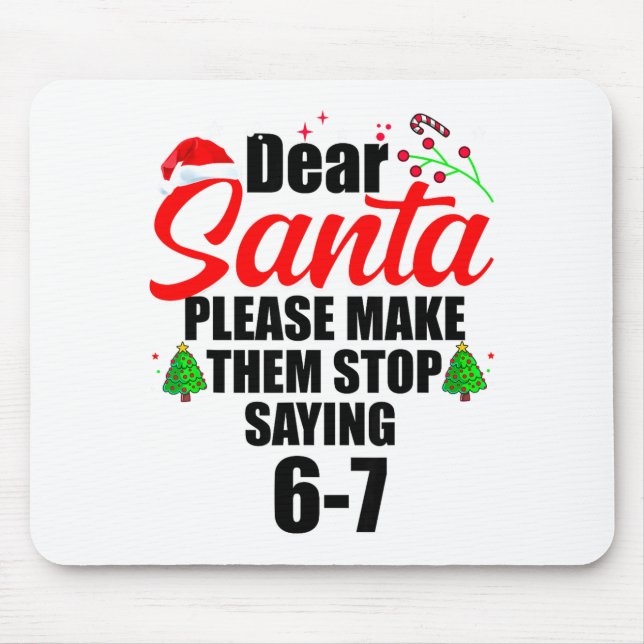 Dear Santa Make Them Stop Saying 67 Kids Parents H Musmatta (Framsidan)