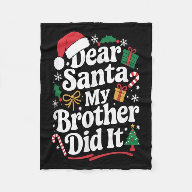 Dear Santa My Brother Did It Christmas Humor  Fleecefilt (Framsidan)