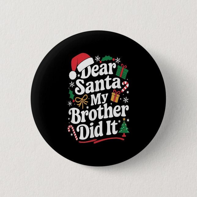 Dear Santa My Brother Did It Christmas Humor  Knapp (Framsida)