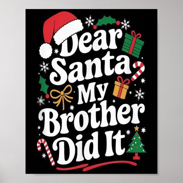 Dear Santa My Brother Did It Christmas Humor  Poster (Framsidan)