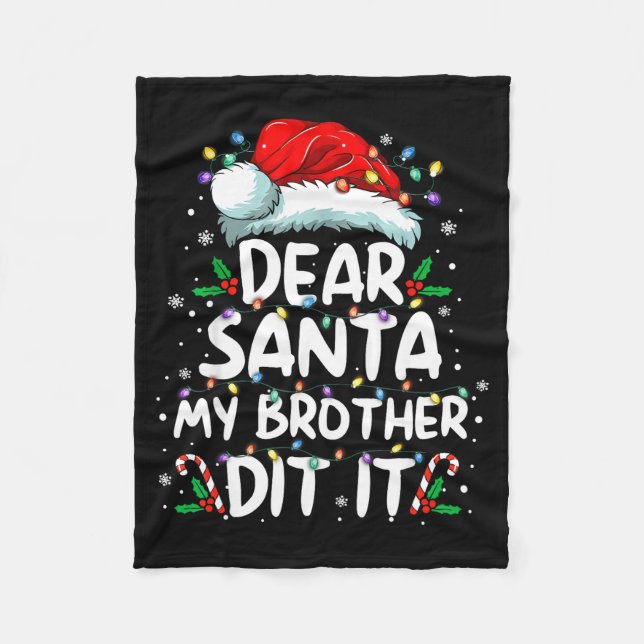 Dear Santa My Brother Did It Funny Christmas Boys  Fleecefilt (Framsidan)