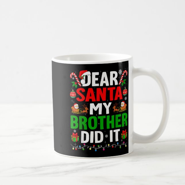 Dear Santa My Brother Did It Funny Christmas Boys  Kaffemugg (Höger)