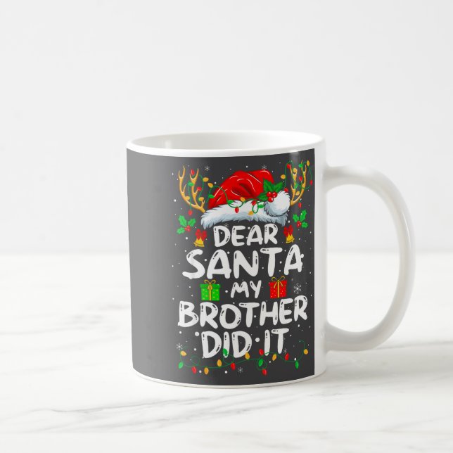 Dear Santa My Brother Did It Funny Christmas Boys  Kaffemugg (Höger)