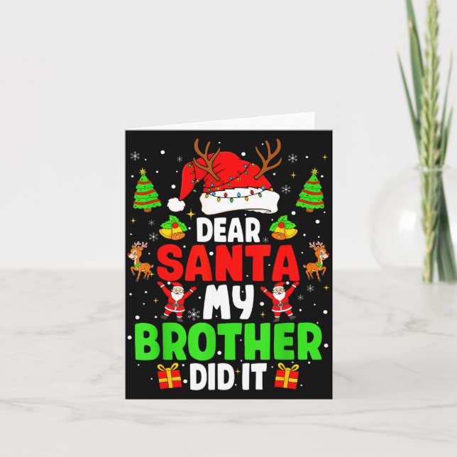 Dear Santa My Brother Did It Funny Christmas Boys  Kort (Framsida)
