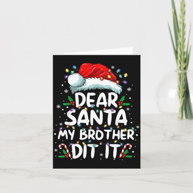 Dear Santa My Brother Did It Funny Christmas Boys  Kort (Framsida)