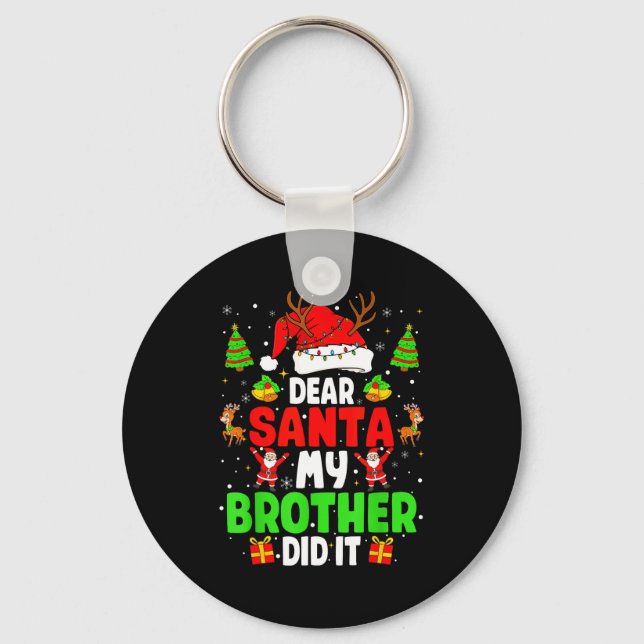 Dear Santa My Brother Did It Funny Christmas Boys  Nyckelring (Framsida)
