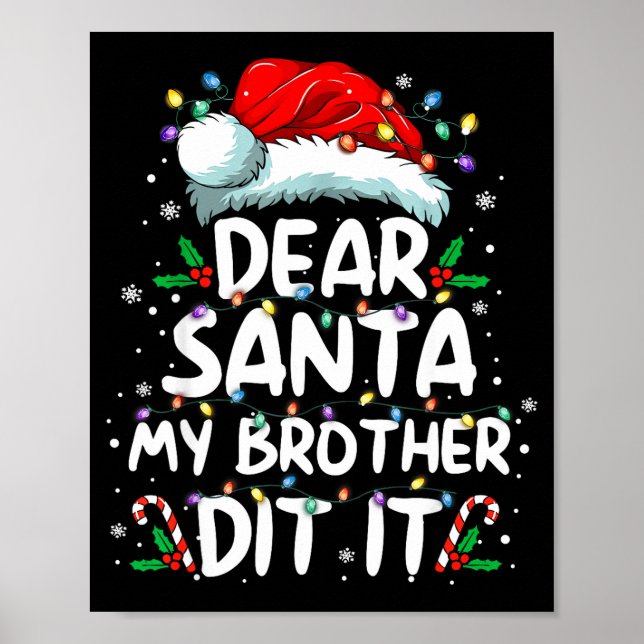 Dear Santa My Brother Did It Funny Christmas Boys  Poster (Framsidan)