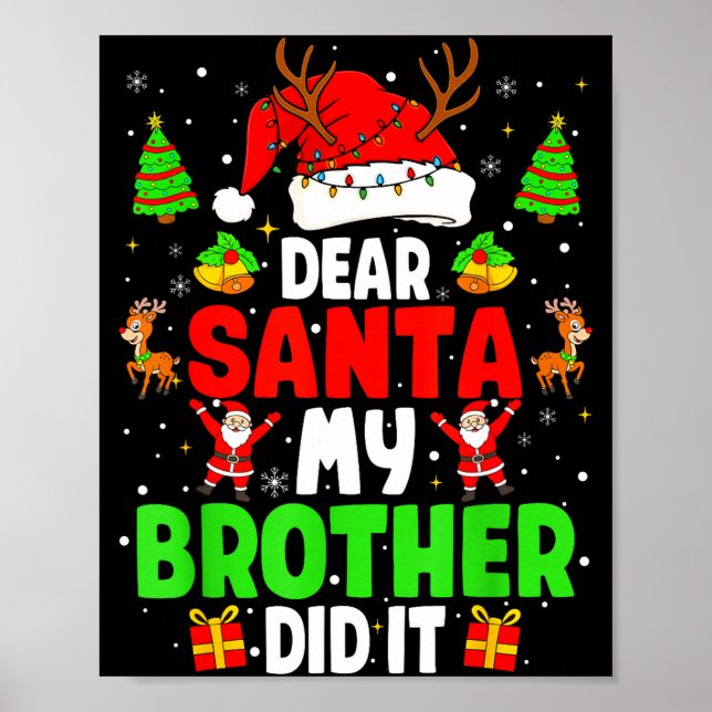 Dear Santa My Brother Did It Funny Christmas Boys  Poster (Framsidan)