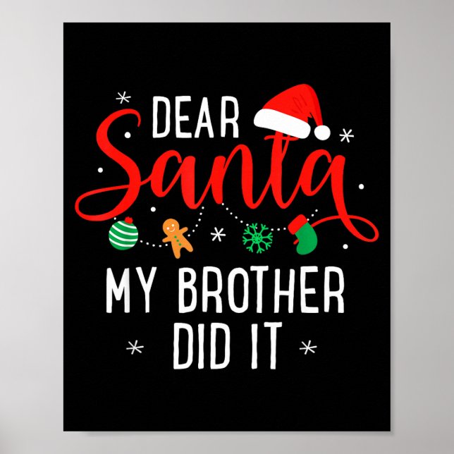Dear Santa My Brother Did It Funny Christmas Boys  Poster (Framsidan)