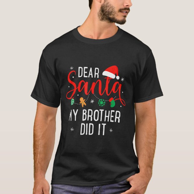 Dear Santa My Brother Did It Funny Christmas Boys  T Shirt (Framsida)