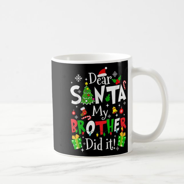 Dear Santa My Brother Did It Funny Christmas Xmas  Kaffemugg (Höger)